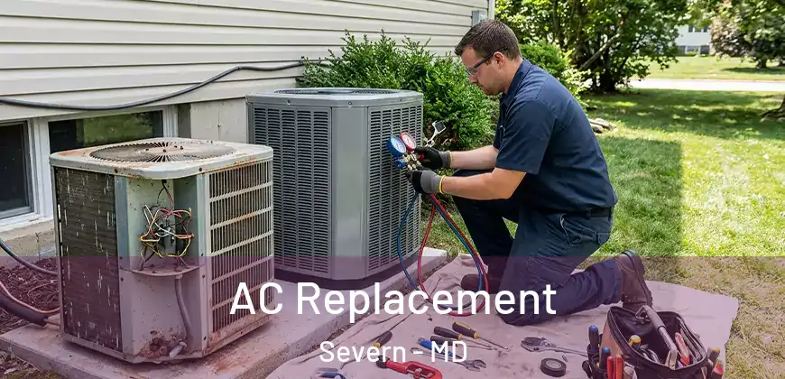 AC Replacement Severn - MD
