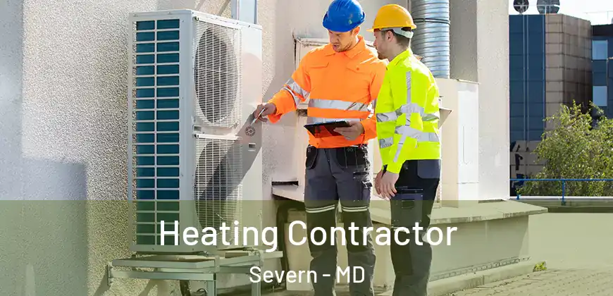 Heating Contractor Severn - MD