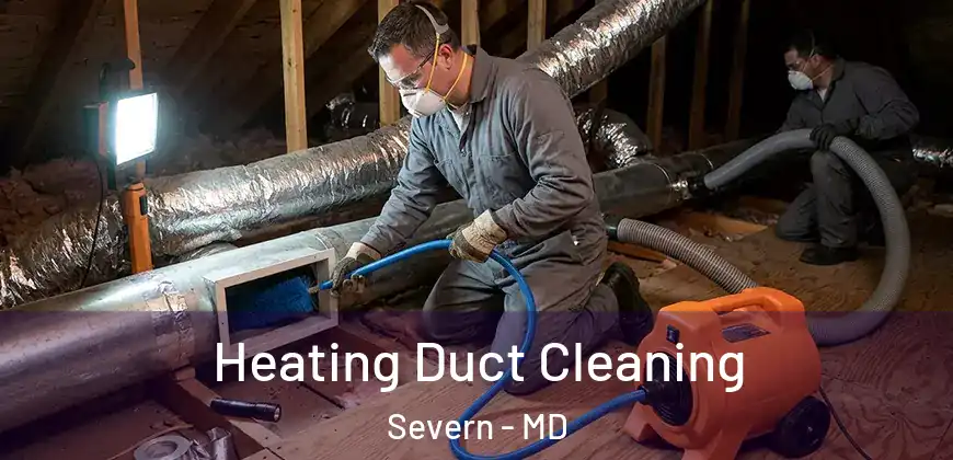 Heating Duct Cleaning Severn - MD